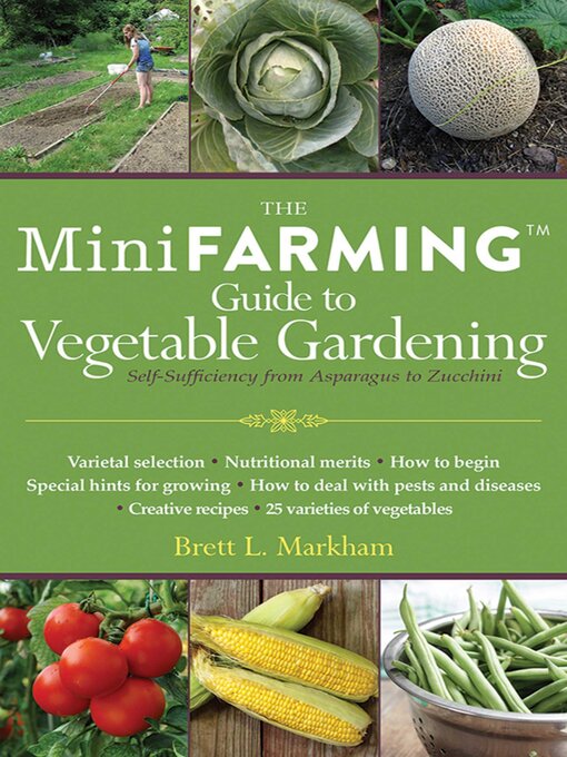 Title details for Mini Farming Guide to Vegetable Gardening by Brett L. Markham - Available